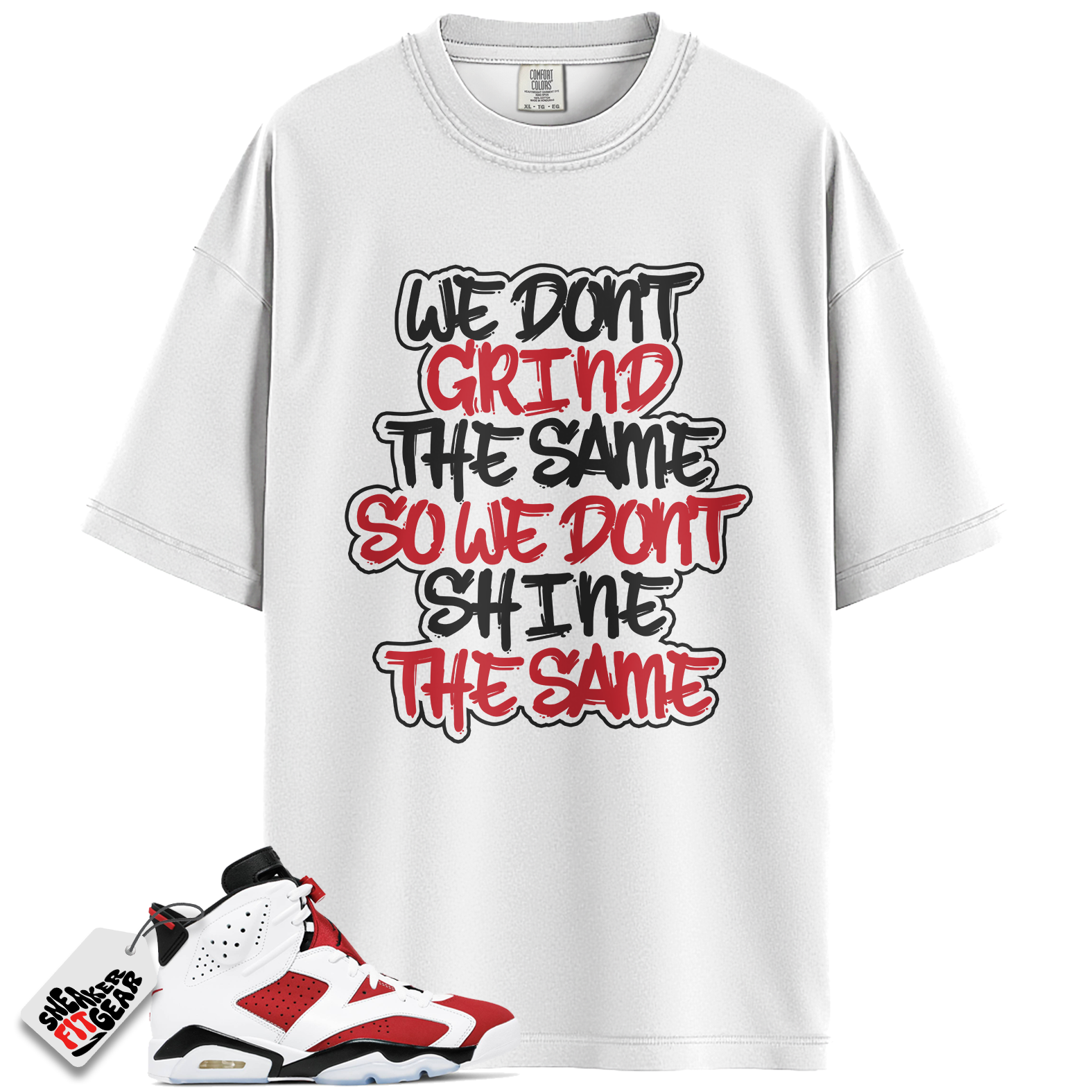 Jordan 6 Retro Carmine Match Shirts, GRIND To Match Jordan 6 Retro Carmine