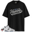 Jordan 6 Retro Cool Grey Match Shirts, Stay Humble Hustle Hard Shirt To Match Jordan 6 Retro Cool Grey