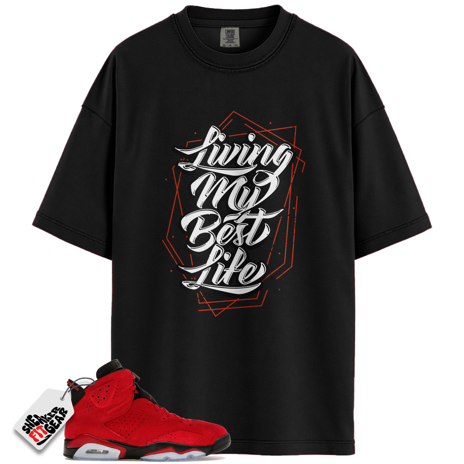 Jordan 6 Retro Toro Bravo Match Shirts, My Best Life Sneaker Tee To Match Jordan 6 Retro Toro Bravo Main image
