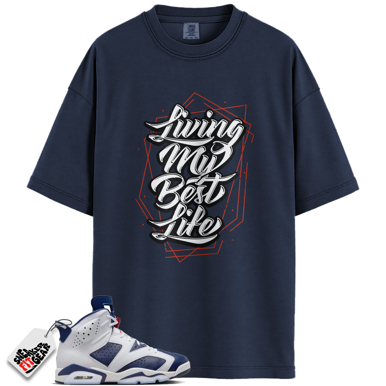 Jordan 6 Retro Olympic Match Shirts, My Best Life Sneaker Tee To Match Jordan 6 Retro Olympic