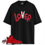 Jordan 6 Retro Toro Bravo Match Shirts, Lover Loser Shirt To Match Jordan 6 Retro Toro Bravo