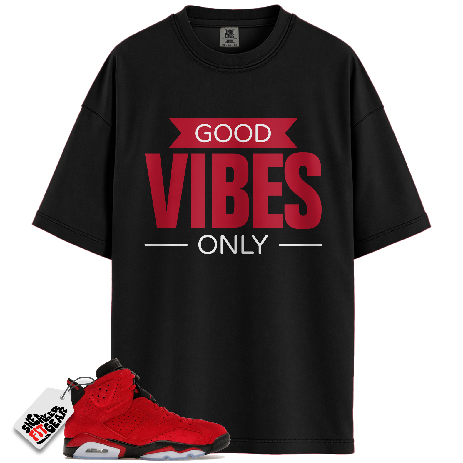 Jordan 6 Retro Toro Bravo Match Shirts, Good Vibes Shirt To Match Jordan 6 Retro Toro Bravo