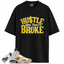 Jordan 6 Retro Yellow Ochre Match Shirts, Hustle Shirt To Match Jordan 6 Retro Yellow Ochre
