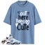 Jordan 6 UNC University Blue Match Shirts, Out Here Being Cute Shirt To Match Jordan 6 UNC University Blue