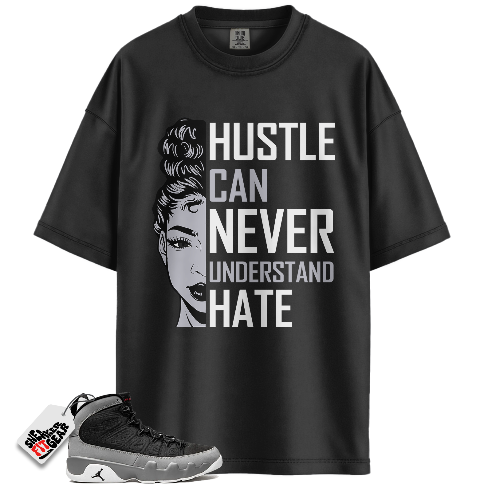 Jordan 9 Retro Particle Grey Match Shirts, Hustle Can Never Understand Hate Shirt To Match Jordan 9 Retro Particle Grey