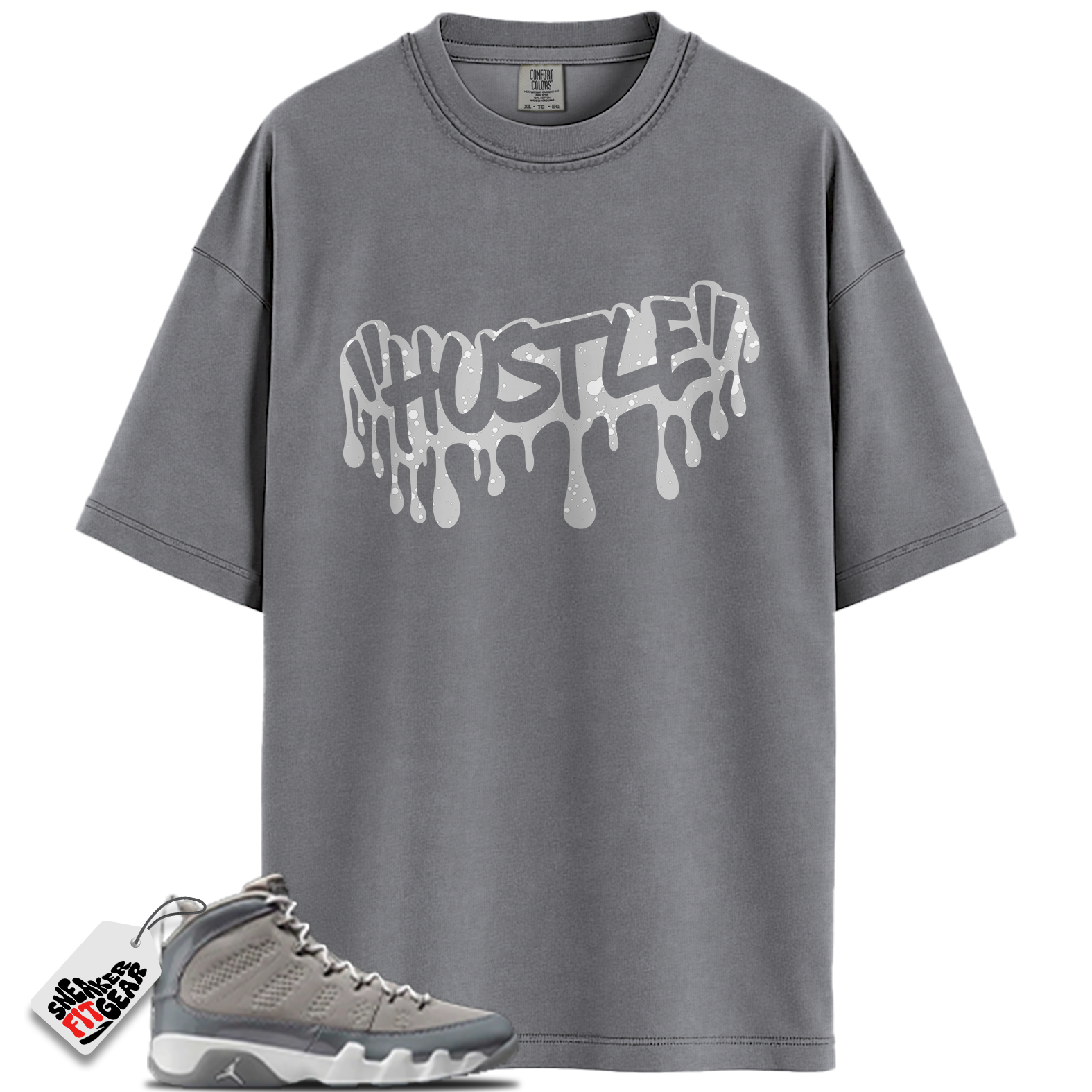 Jordan 9 Retro Cool Grey (2025) Match Shirts, Hustle Drip T-Shirt To Match Jordan 9 Retro Cool Grey (2025)