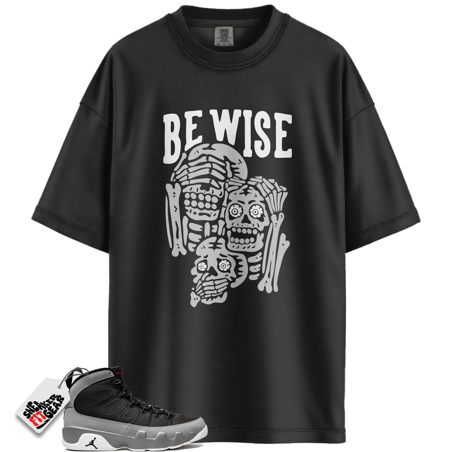 Jordan 9 Retro Particle Grey Match Shirts, Be Wise Shirt To Match Jordan 9 Retro Particle Grey
