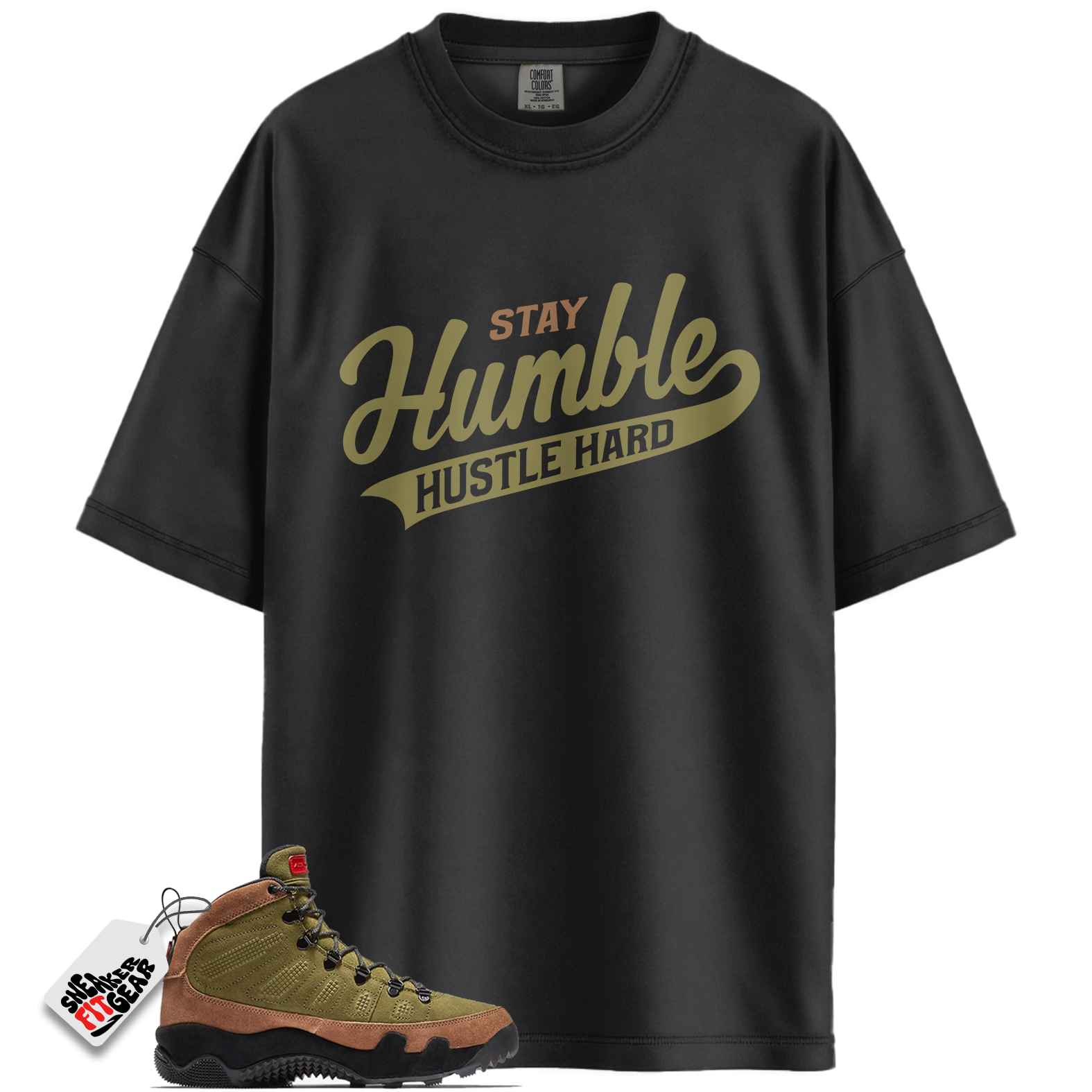Jordan 9 Retro Boot NRG Match Shirts, Stay Humble Hustle Hard Shirt To Match Jordan 9 Retro Boot NRG