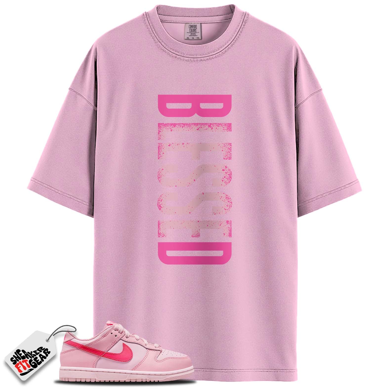 Dunk Low Triple Pink Match Shirts, BLESSED To Match Dunk Low Triple Pink