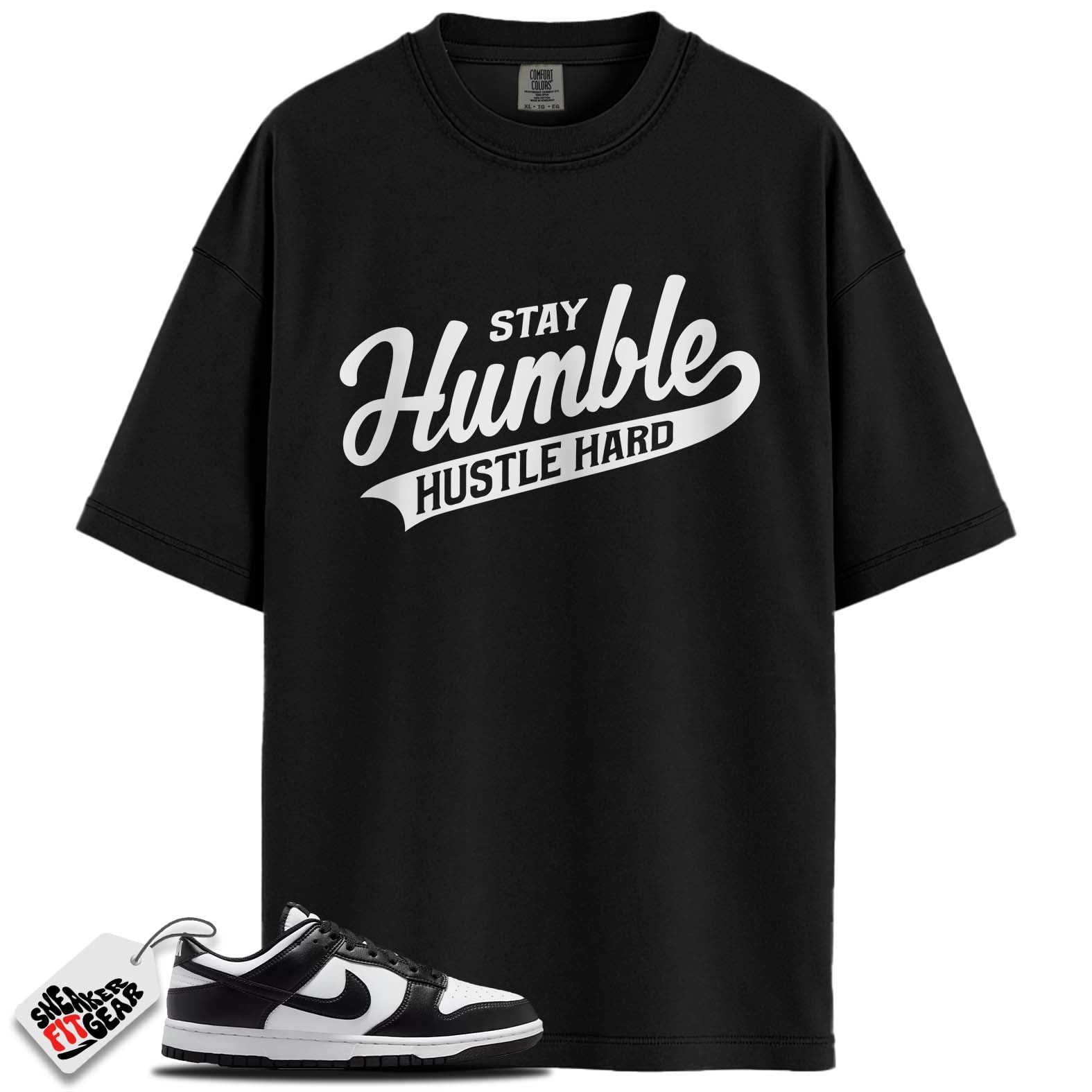 Dunk Low Retro White Black Panda Match Shirts, STAY HUMBLE To Match Dunk Low Retro White Black Panda
