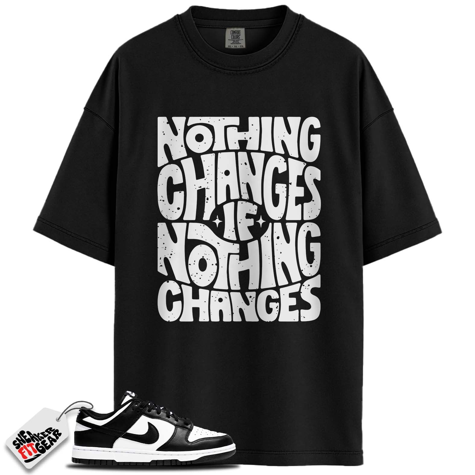Dunk Low White Black Panda Match Shirts, NOTHING CHANGES To Match Dunk Low White Black Panda Main image