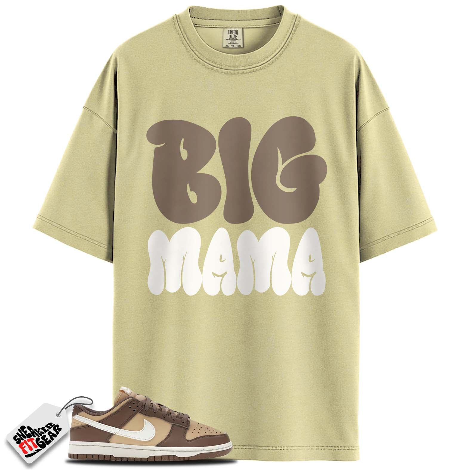 Dunk Low Next Nature Mink Brown Sesame Match Shirts, BIG MAMA To Match Dunk Low Next Nature Mink Brown Sesame
