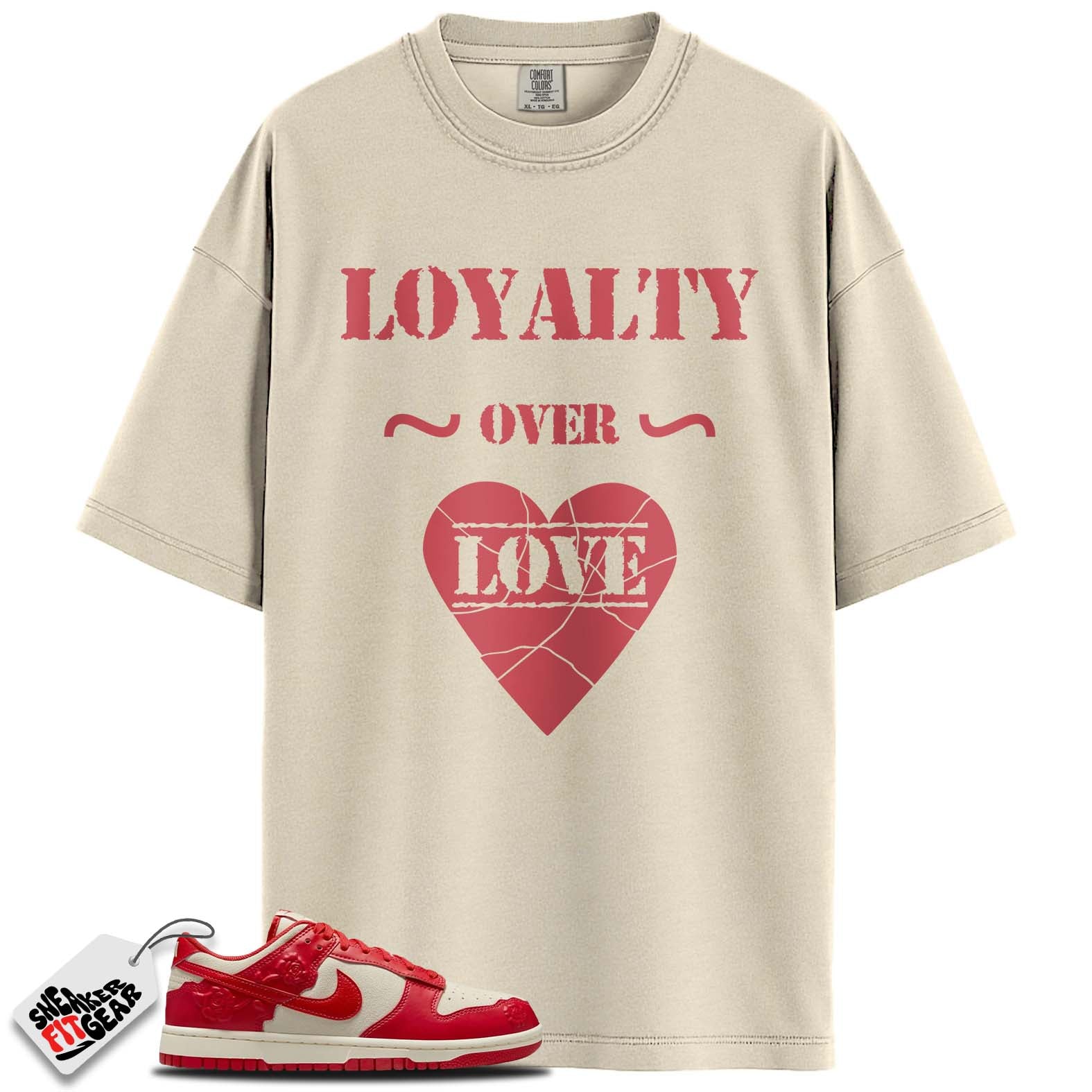 Dunk Low Red Roses Match Shirts, OVER LOVE To Match Dunk Low Red Roses