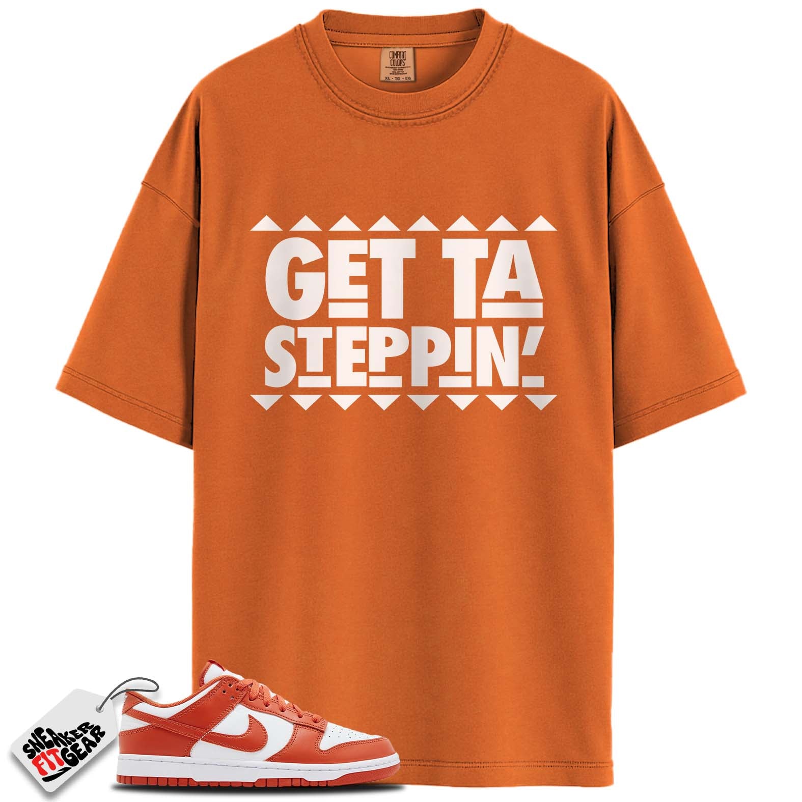 Dunk Low Retro Cosmic Clay Match Shirts, GETTA STEPPING To Match Dunk Low Retro Cosmic Clay