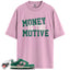 Dunk Low Retro SE Medium Soft Pink Malachite Match Shirts, MONEY IS THE MOTIVE To Match Dunk Low Retro SE Medium Soft Pink Malachite