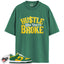 Dunk Low Brazil Match Shirts, HUSTLE BROKE To Match Dunk Low Brazil