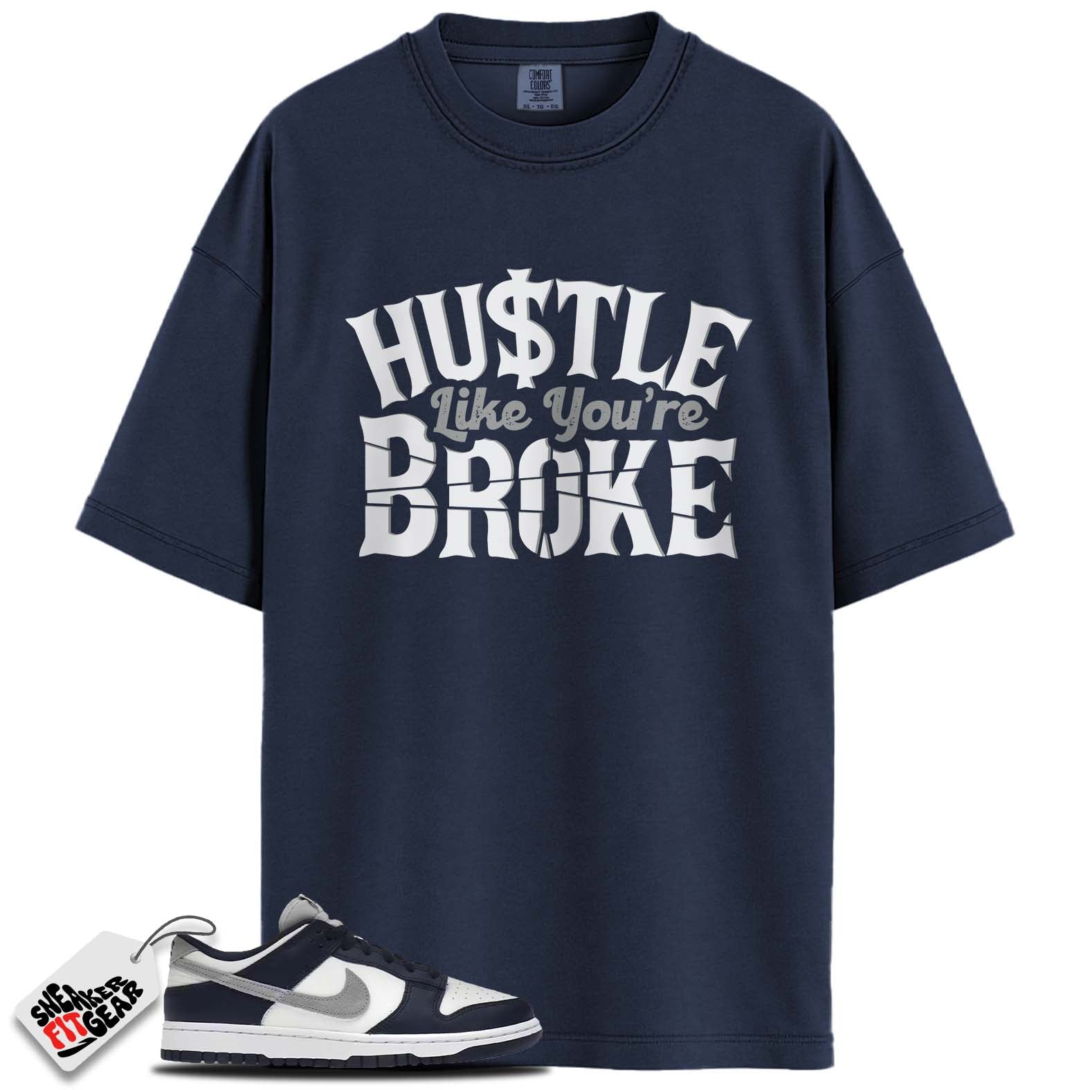 Dunk Low Summit White Midnight Navy Match Shirts, HUSTLE BROKE To Match Dunk Low Summit White Midnight Navy