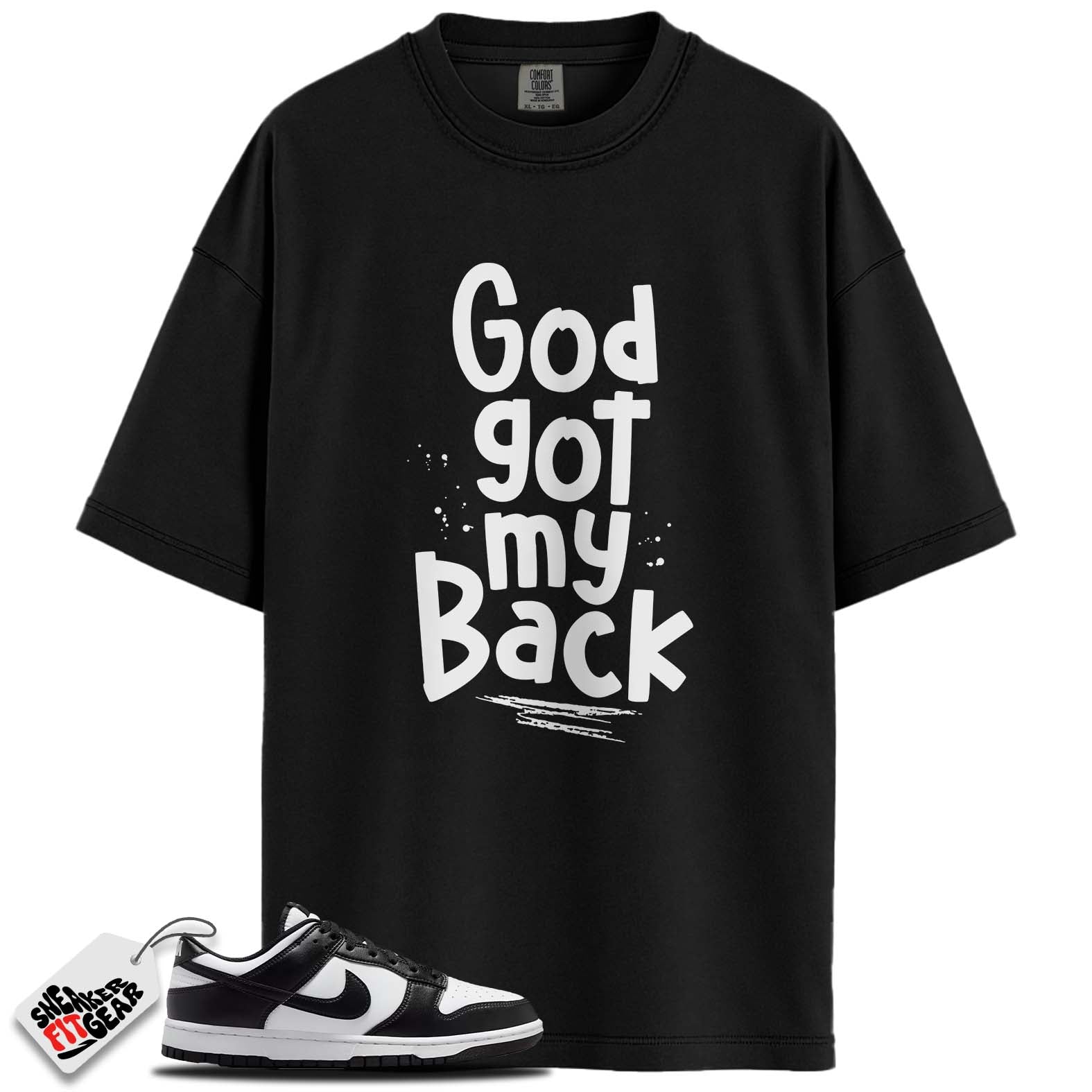 Dunk Low Retro White Black Panda Match Shirts, GOD GOT MY BACK To Match Dunk Low Retro White Black Panda