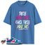 Dunk Low Photo Blue White Light Lemon Twist Hyper Pink Match Shirts, THEY HATE ME To Match Dunk Low Photo Blue White Light Lemon Twist Hyper Pink