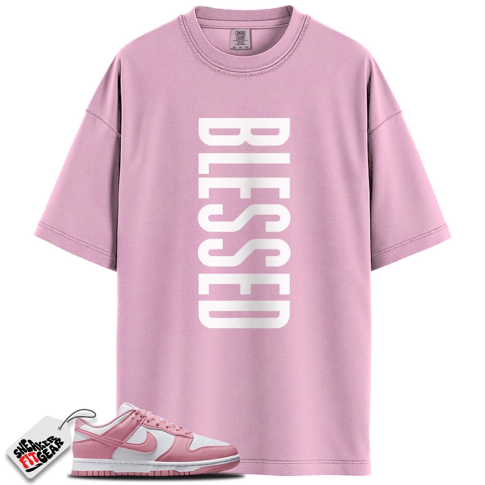 Dunk Low Next Nature Elemental Pink Match Shirts, BLESSED To Match Dunk Low Next Nature Elemental Pink