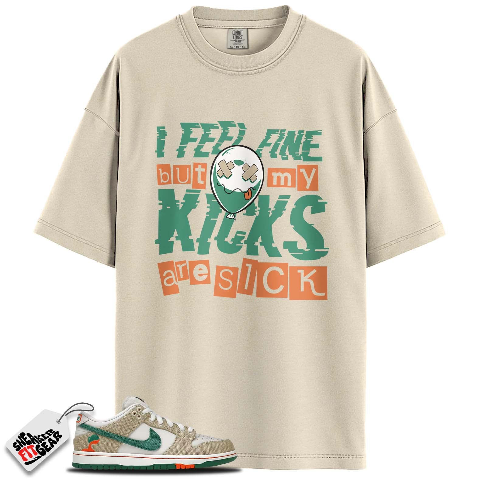 SB Dunk Low Jarritos Match Shirts, I FEEL FINE To Match SB Dunk Low Jarritos Main image