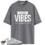 Dunk Low White Light Smoke Grey Match Shirts, GOOD VIBES To Match Dunk Low White Light Smoke Grey