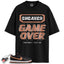 Dunk Low Black Amber Brown Match Shirts, GAME OVER To Match Dunk Low Black Amber Brown