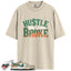 SB Dunk Low Jarritos Match Shirts, HUSTLE BROKE To Match SB Dunk Low Jarritos